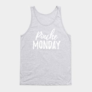 Pinche Monday Tank Top